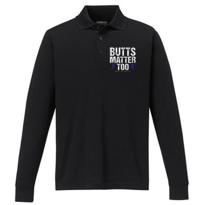 Butts Matter Too Save The Butts Colon Cancer Awareness Performance Long Sleeve Polo