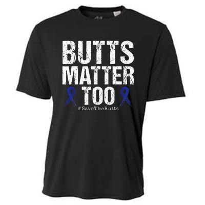 Butts Matter Too Save The Butts Colon Cancer Awareness Cooling Performance Crew T-Shirt