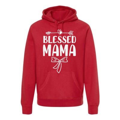 Blessed Mama Tee For Women Funny Mama Gifts Premium Hoodie