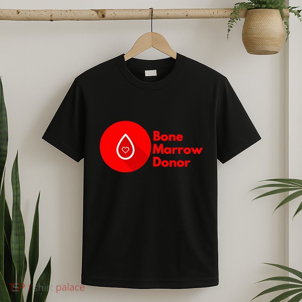 Bone Marrow Transplant Donor T-Shirt