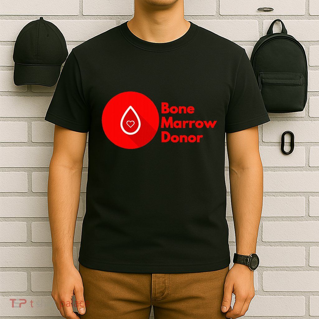 Bone Marrow Transplant Donor T-Shirt