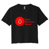 Bone Marrow Transplant Donor Women's Crop Top Tee