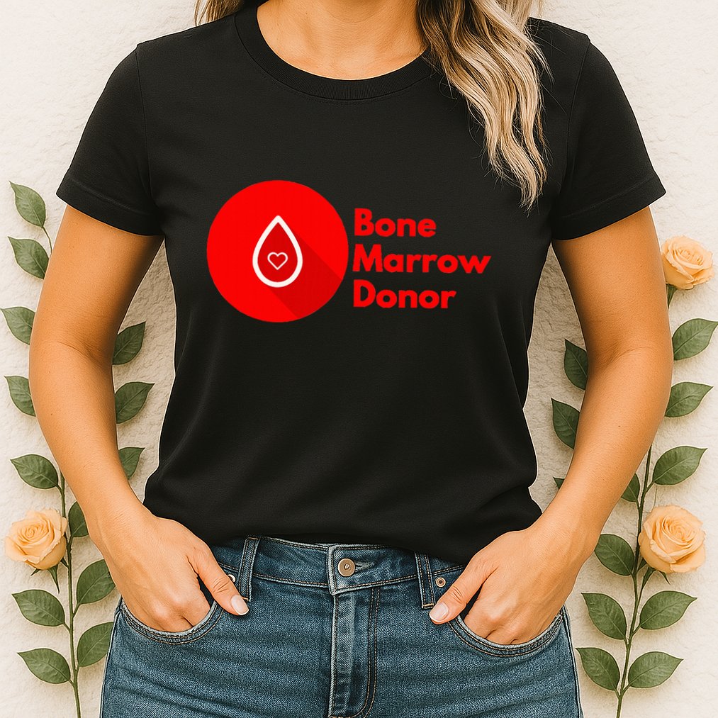 Bone Marrow Transplant Donor Womens T-Shirt
