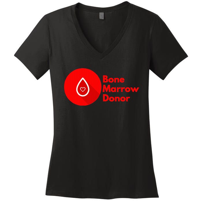 Bone Marrow Transplant Donor Women's V-Neck T-Shirt