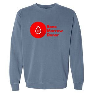 Bone Marrow Transplant Donor Garment-Dyed Sweatshirt