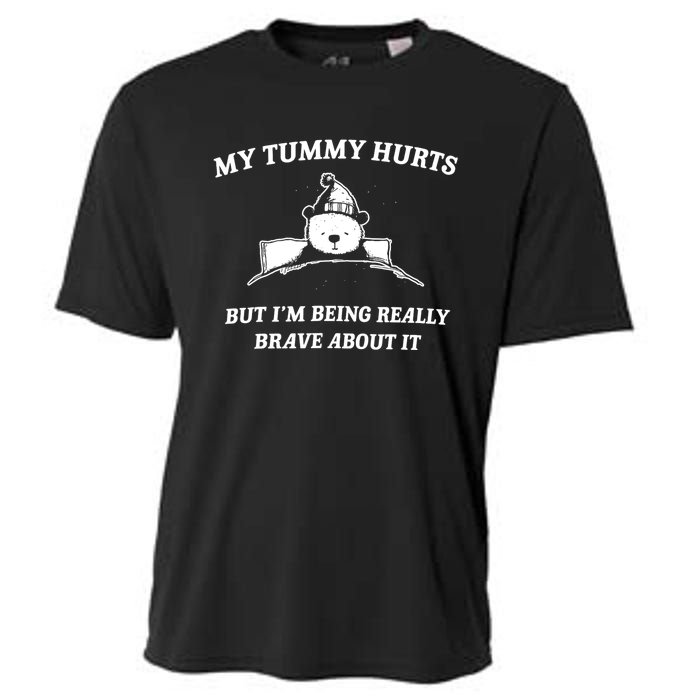 Bear My Tummy Hurts But IM Being Really Brave About It Cooling Performance Crew T-Shirt