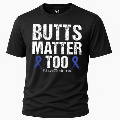 Butts Matter Too Save The Butts Colon Cancer Awareness Performance Shirt