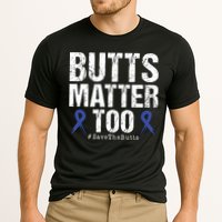 Butts Matter Too Save The Butts Colon Cancer Awareness Cooling Performance Crew T-Shirt