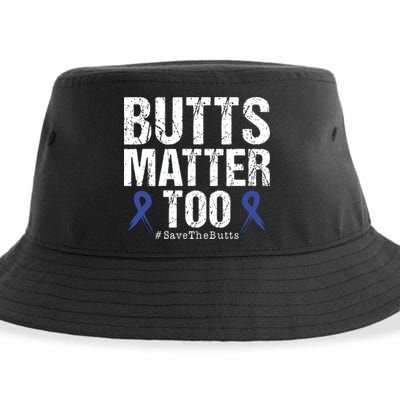 Butts Matter Too Save The Butts Colon Cancer Awareness Sustainable Bucket Hat
