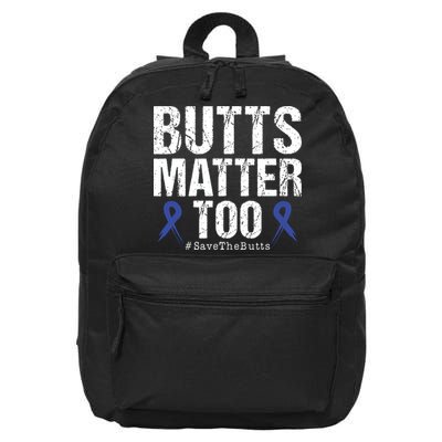 Butts Matter Too Save The Butts Colon Cancer Awareness 16 in Basic Backpack