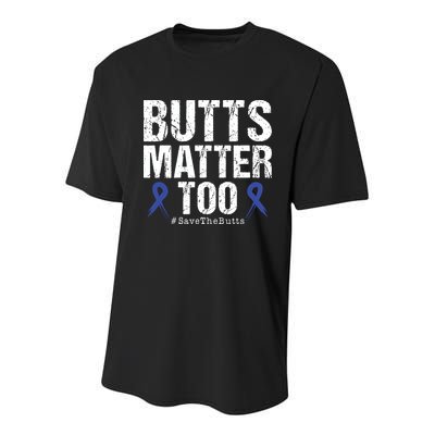 Butts Matter Too Save The Butts Colon Cancer Awareness Youth Performance Sprint T-Shirt
