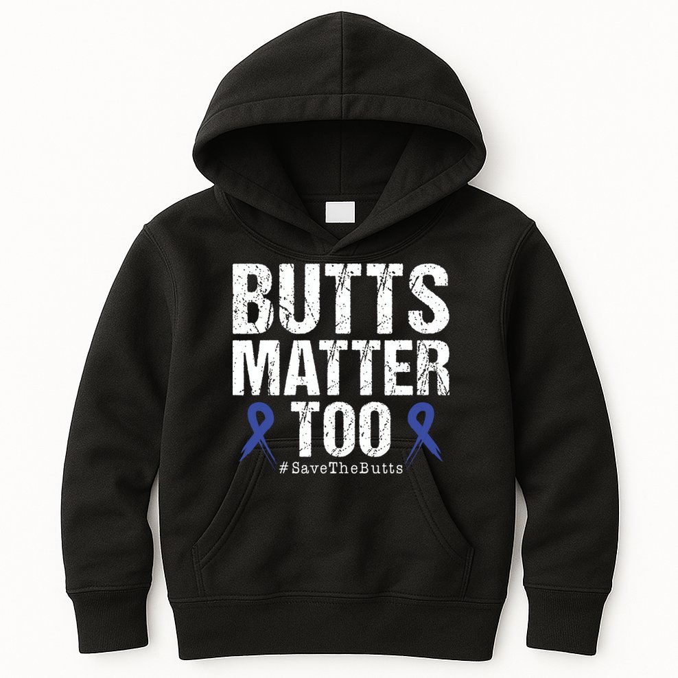 Butts Matter Too Save The Butts Colon Cancer Awareness Kids Hoodie