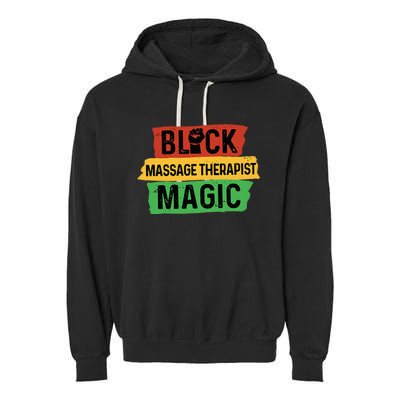 Black Massage Therapist Magic Afrocentric Massage Therapy Garment-Dyed Fleece Hoodie