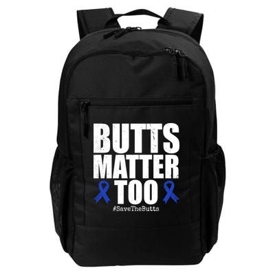 Butts Matter Too Save The Butts Colon Cancer Awareness Backpack
