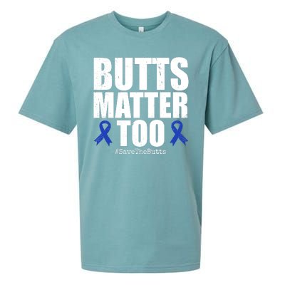 Butts Matter Too Save The Butts Colon Cancer Awareness Sueded Cloud Jersey T-Shirt