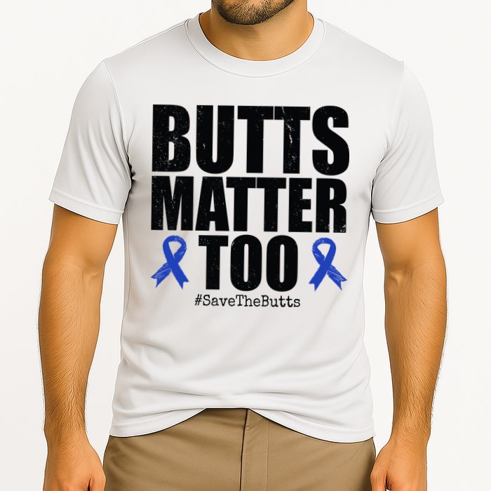 Butts Matter Too Save The Butts Colon Cancer Awareness Cooling Performance Crew T-Shirt
