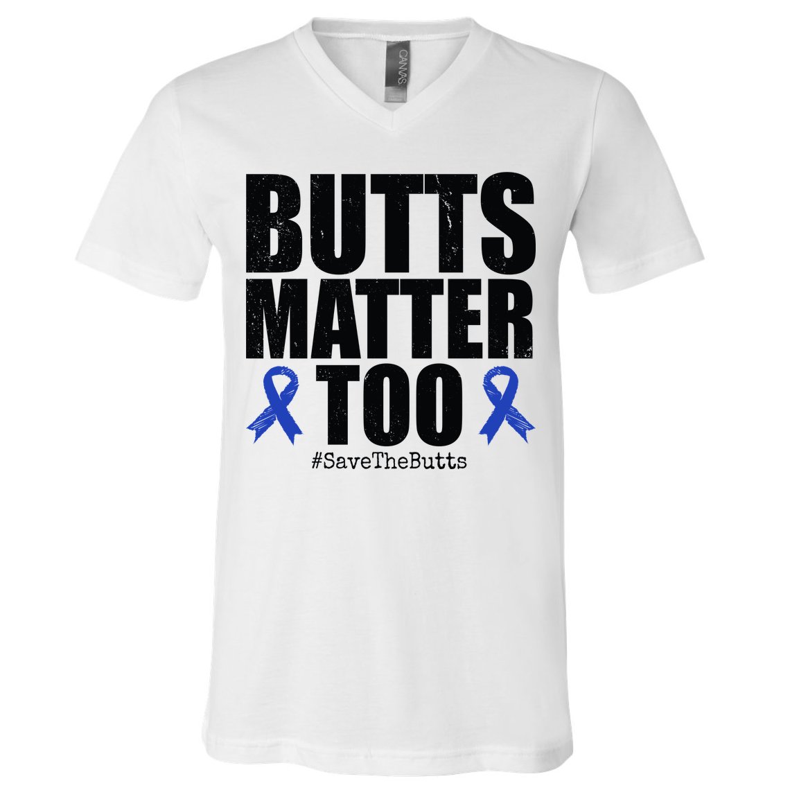 Butts Matter Too Save The Butts Colon Cancer Awareness V-Neck T-Shirt