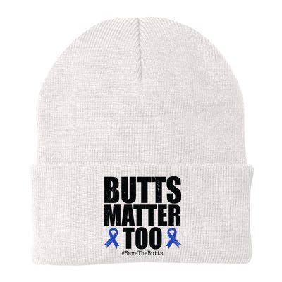 Butts Matter Too Save The Butts Colon Cancer Awareness Beanie