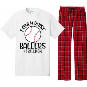 Baseball Mama TBall Mom Gift I Only Raise Ballers Tee Ball Gift Pajama Set