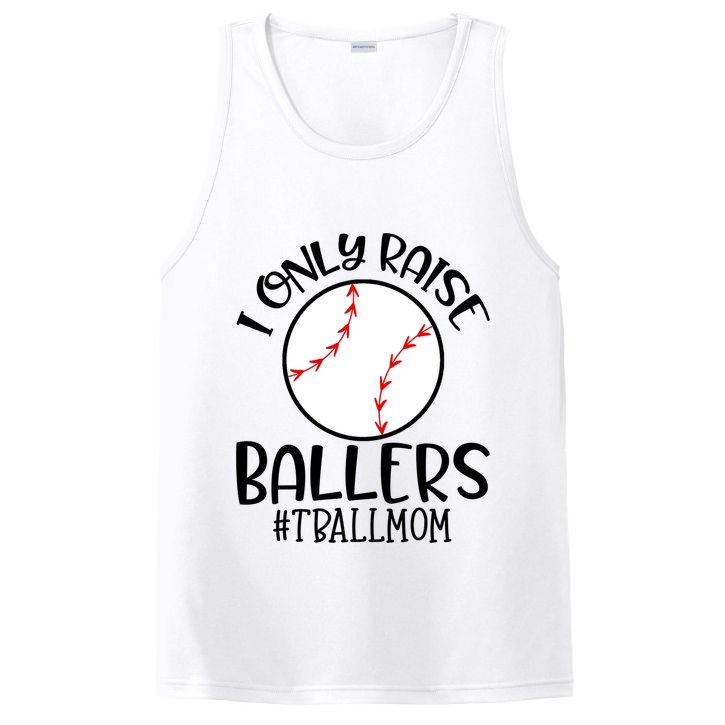 Baseball Mama TBall Mom Gift I Only Raise Ballers Tee Ball Gift PosiCharge Competitor Tank