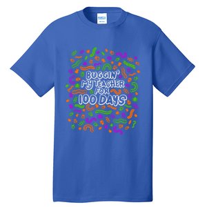 Buggin' My Teacher For 100 Days Of School Brighter Gift Tall T-Shirt