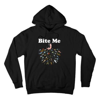 Bite Me Unique Fishing Gift For Fishing Lovers Tall Hoodie