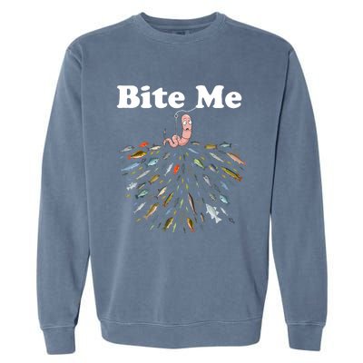 Bite Me Unique Fishing Gift For Fishing Lovers Garment-Dyed Sweatshirt