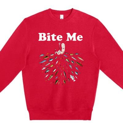 Bite Me Unique Fishing Gift For Fishing Lovers Premium Crewneck Sweatshirt