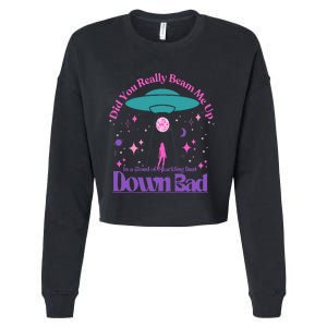 Beam Me Up Alien Ufo Down Bad Cosmic Space Cropped Pullover Crew