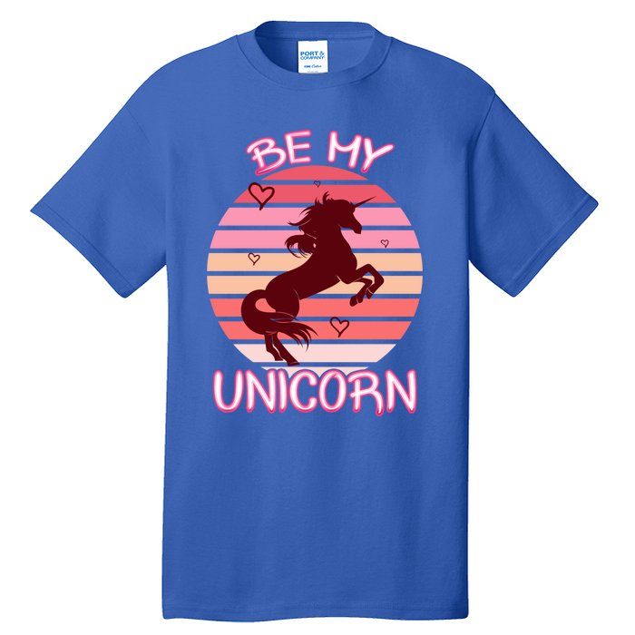 Be My Unicorn Funny Valentine's Day Gift Tall T-Shirt