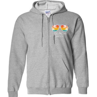 Beach Mode Vacy Mode Beach Life Vintage Sunset Beach Trip Full Zip Hoodie