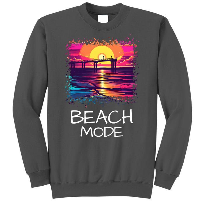 Beach Mode Vacy Mode Beach Life Vacation Mode Vintage Sunset Beach Trip Tall Sweatshirt