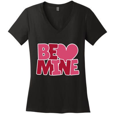 Be Mine Valentine Women's V-Neck T-Shirt