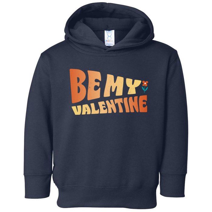 Be My Valentine Floral Cute Gift Toddler Hoodie