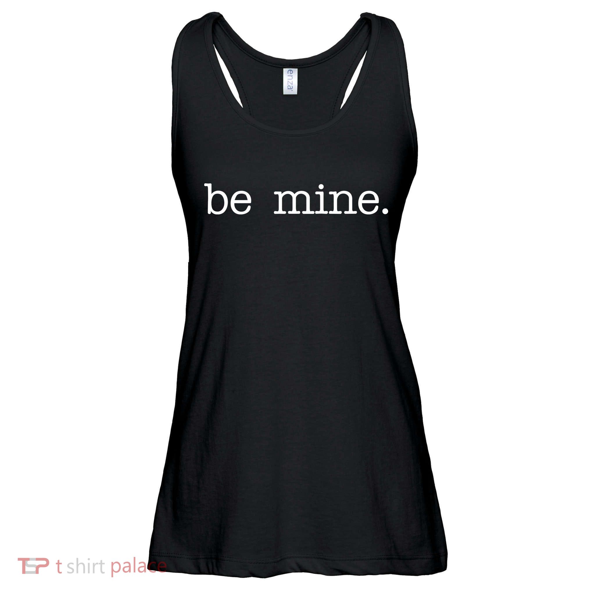 Be Mine Valentine Funny Cute Valentines Day Ladies Essential Flowy Tank