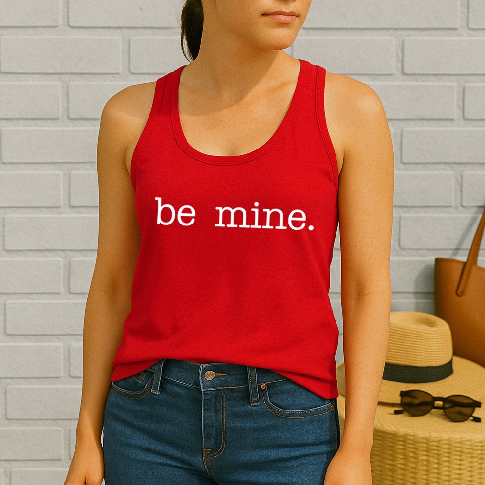 Be Mine Valentine Funny Cute Valentines Day Womens Tank Top