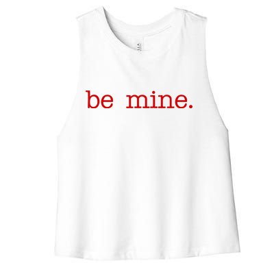 Be Mine Valentine Funny Cute Valentines Day Women's Racerback Cropped Tank