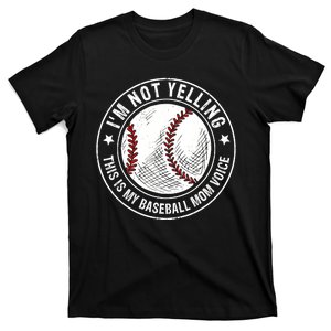 Baseball Mom Voice Funny Baseball Mama Mothers Day T-Shirt