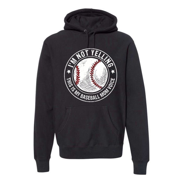 Baseball Mom Voice Funny Baseball Mama Mothers Day Premium Hoodie