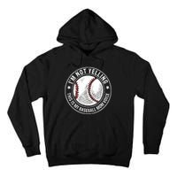 Baseball Mom Voice Funny Baseball Mama Mothers Day Tall Hoodie