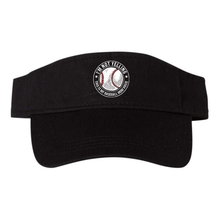 Baseball Mom Voice Funny Baseball Mama Mothers Day Valucap Bio-Washed Visor