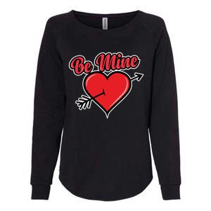 Be Mine Valentine's Day I Cute Heart I Be Mine Funny Gift Womens California Wash Sweatshirt