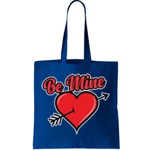 Be Mine Valentine's Day I Cute Heart I Be Mine Funny Gift Tote Bag