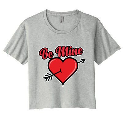 Be Mine Valentine's Day I Cute Heart I Be Mine Funny Gift Women's Crop Top Tee