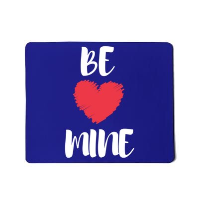 Be Mine Valentine's Day Phrases Meaningful Gift Mousepad