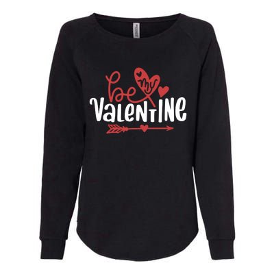 Be My Valentine Cute Gift Womens California Wash Sweatshirt