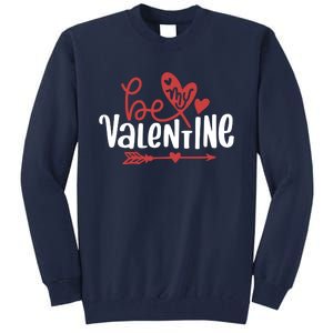 Be My Valentine Cute Gift Tall Sweatshirt