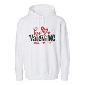 Be My Valentine Cute Gift Garment-Dyed Fleece Hoodie