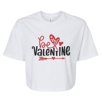 Be My Valentine Cute Gift Bella+Canvas Jersey Crop Tee