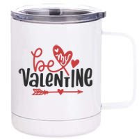 Be My Valentine Cute Gift 12 oz Stainless Steel Tumbler Cup